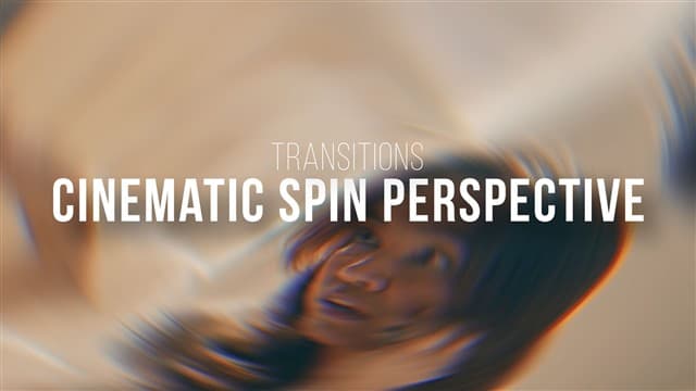 Cinematic Spin Perspective Transitions